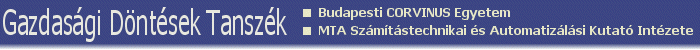 Gazdasgi Dntsek Tanszk (Budapesti CORVINUS Egyetem - MTA SZTAKI)